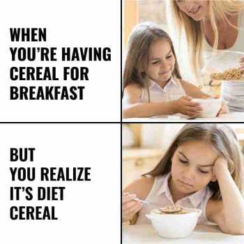 Cute girl meme when you are having cereal for breakfast meal