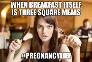 When breakfast itself is three square of meals pregnancy meme free collection